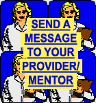 SEND A MESSAGE TO YOUR PROVIDER/MENTOR